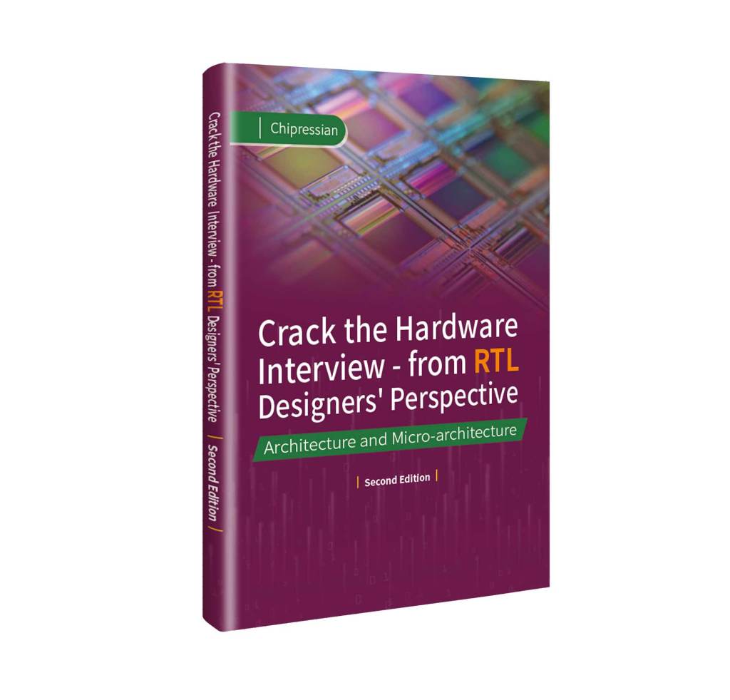 Published: The 2nd Edition of Our Book Series “Crack the Hardware Interview”